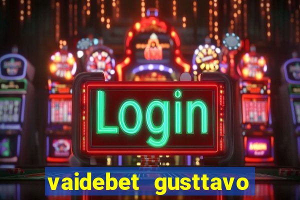 vaidebet gusttavo lima baixar